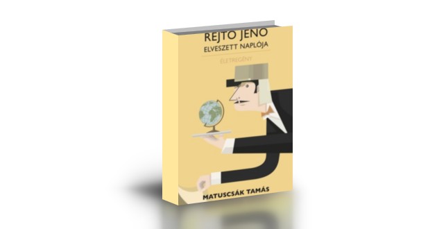 Rejtő Jenő elveszett naplója