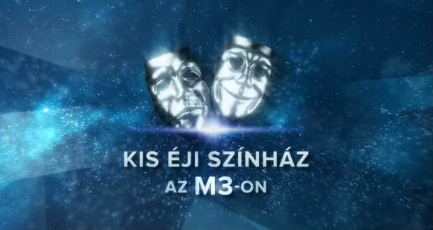 Kis éji színház az M3-on