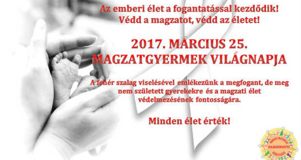 Védd a magzatot, védd az életet!