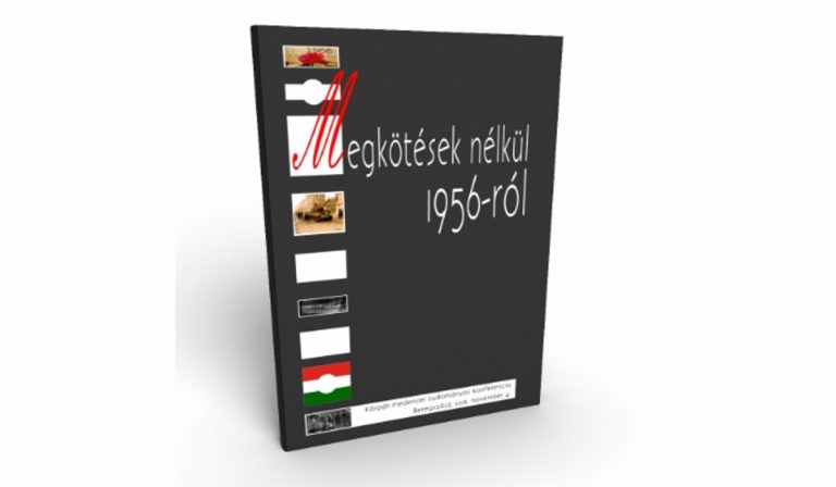 Könyvajánló: Megkötések nélkül 1956-ról
