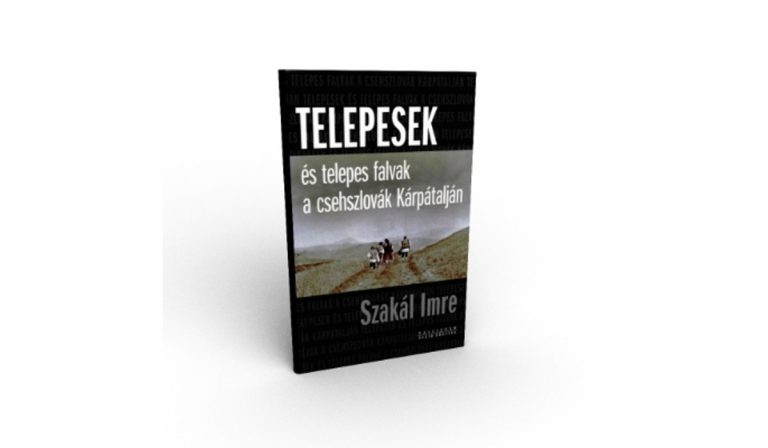 Könyvajánló: Telepesek és telepes falvak a csehszlovák Kárpátalján