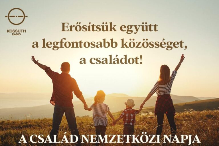 Az egész nap a családokról szól május 15-én a Kossuth Rádióban