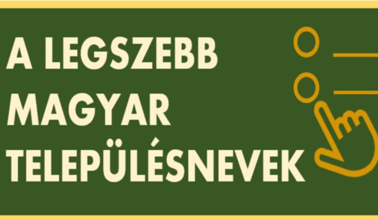 Keresik a legszebb magyar településnevet – kárpátaljai falvak is versenyben!