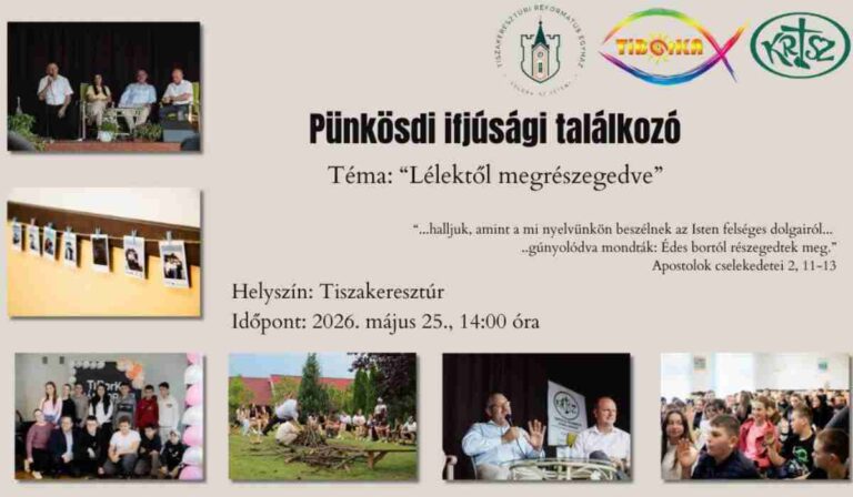 Pünkösdi ifjúsági találkozót szerveznek Tiszakeresztúrban